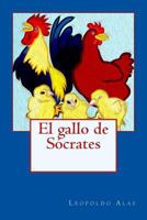 El Gallo de Socrates 1533271380 Book Cover