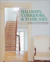 Hallways, Corridors, and Staircases: Developing the Decorative & Practical Potential of Every Part of Your Home 1841723266 Book Cover