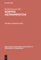 Sortes Astrampsychi, vol. II: Ecdosis altera (Bibliotheca scriptorum Graecorum et Romanorum Teubneriana) 3598710038 Book Cover