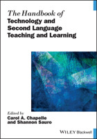 The Handbook of Technology and Second Language Teaching and Learning 1119108470 Book Cover