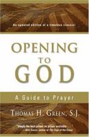 Opening to God: A Guide to Prayer 1594710716 Book Cover