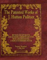 The Patented Works of J. Hutton Pulitzer - Patent Number 7,398,548 1539574768 Book Cover