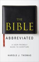 The Bible Abbreviated 1617771848 Book Cover