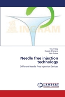 Needle free injection technology: Different Needle Free Injection Devices 3659131911 Book Cover