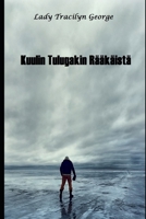 Kuulin Tulugakin R��k�ist� 1652235515 Book Cover