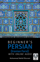 Beginner's Persian (Iranian Farsi) with Online Audio 0781813808 Book Cover