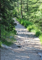 Adventure is Out There: A 365 Day Daily Devotional 1719980489 Book Cover