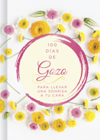 100 días de gozo: Para llevar una sonrisa a tu cara 1087730872 Book Cover