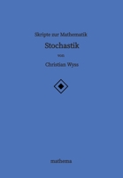 Skripte zur Mathematik - Stochastik 3384161319 Book Cover