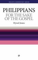 For the Sake of the Gospel: Philippians Simply Explained 0852347235 Book Cover