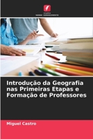Introdu��o da Geografia nas Primeiras Etapas e Forma��o de Professores 6205319608 Book Cover