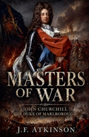 Masters of War: John Churchill, Duke of Marlborough B0GZKDYMLB Book Cover