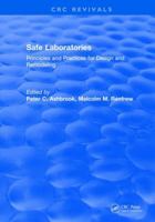 Safe Laboratories: Principles and Practices for Design and Remodeling 1315897393 Book Cover