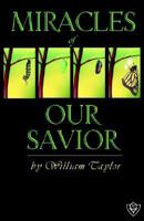 The Miracles of Our Saviour 1584270721 Book Cover