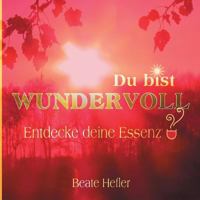 Du Bist Wundervoll (German Edition) 3749431248 Book Cover