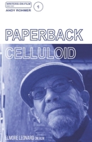 Paperback Celluloid: Elmore Leonard on FIlm B0BV1KKJ61 Book Cover