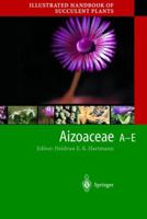 Illustrated Handbook of Succulent Plants A-E (Illustrated Handbook of Succulent Plants) 3540416919 Book Cover