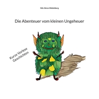 Die Abenteuer vom kleinen Ungeheuer (German Edition) 3758302463 Book Cover