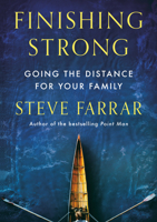 Finishing Strong: Going the Distance for Your Family 1576737268 Book Cover