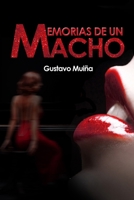 Memorias de un macho (Spanish Edition) B0GP16C4GZ Book Cover
