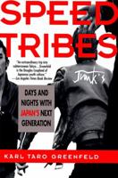 Speed Tribes: Days and Nights with Japan's Next Generation 0060926651 Book Cover