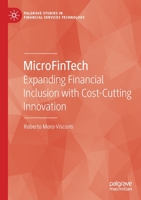 MicroFinTech: Expanding Financial Inclusion with Cost-Cutting Innovation 3030803961 Book Cover
