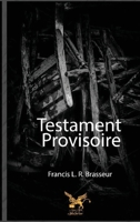 Testament provisoire (French Edition) 2931181161 Book Cover