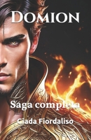 Domion - Saga completa volume unico con copertina Domion: Saga completa (Italian Edition) B0DYNMYDT2 Book Cover