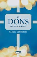 Les dons naturels et spirituels 2890820009 Book Cover