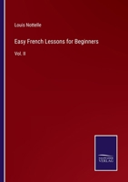 Easy French Lessons for Beginners: Vol. II 3752532807 Book Cover