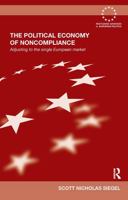 The Political Economy of Noncompliance: Adjusting to the Single European Market 1032929634 Book Cover