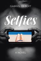 Selfies: A Novel 1483473589 Book Cover