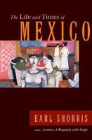 The Life and Times of Mexico 0393327671 Book Cover