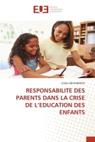 Responsabilite Des Parents Dans La Crise de l'Education Des Enfants 6203453358 Book Cover