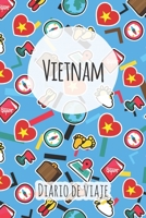 Diario de viaje Vietnam: Planificador de viajes I Planificador de viajes por carretera I Cuaderno de puntos I Cuaderno de viaje I Diario de bolsillo I Regalo para mochileros I Agenda de viaje 1661862101 Book Cover