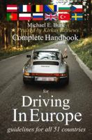 Complete Handbook for Driving In Europe: guidelines for all 51 countries B0DWL59B81 Book Cover