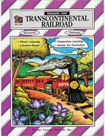 Transcontinental Railroad Thematic Unit 1557342954 Book Cover