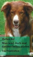 Man wird doch mal darüber bellen dürfen 3849581314 Book Cover
