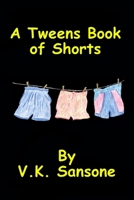 A Tweens Book of Shorts 0557062446 Book Cover