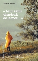 « Leur salut viendrait de la mer...» (Rue Des Écoles) 2343254796 Book Cover