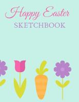 Happy Easter Sketchbook 1090611242 Book Cover