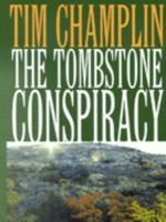 Tombstone Conspiracy: A Western Story (Five Star Western Series) 0843951001 Book Cover