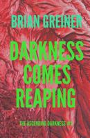 Darkness Comes Reaping 0993698379 Book Cover