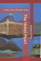 The Hotel Pearl: A new, all too-familiar story B0FS7SJX3G Book Cover