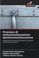 Processo di istituzionalizzazione-deistituzionalizzazione (Italian Edition) 6209551785 Book Cover