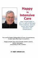 Happy in Intensive Care 1480978671 Book Cover
