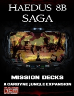 Haedus 8B Saga: A Carbyne Jungle Mission Deck Expansion B091WCSTG7 Book Cover