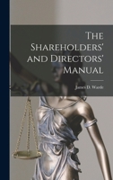 The Shareholders' and Directors' Manual 1018915613 Book Cover
