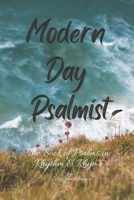 Modern Day Psalmist: The Book of Psalms in Rhythm & Rhyme B0CG2VJ6JZ Book Cover