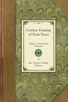 Cordon Training of Fruit Trees 1015537855 Book Cover